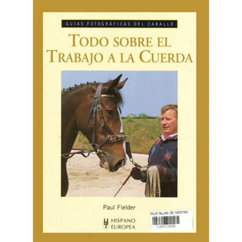 LIBRO: GUÍA F. TODO SOBRE EL TRABAJO A LA CUERDA, 