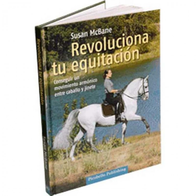 LIBRO: REVOLUCIONA TU EQUITACIÓN (PICOBELLO)