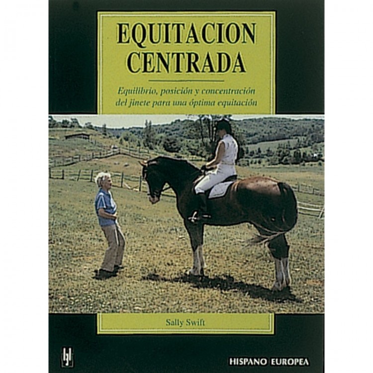 LIBRO: EQUITACION CENTRADA (SALLY SWIFF), 