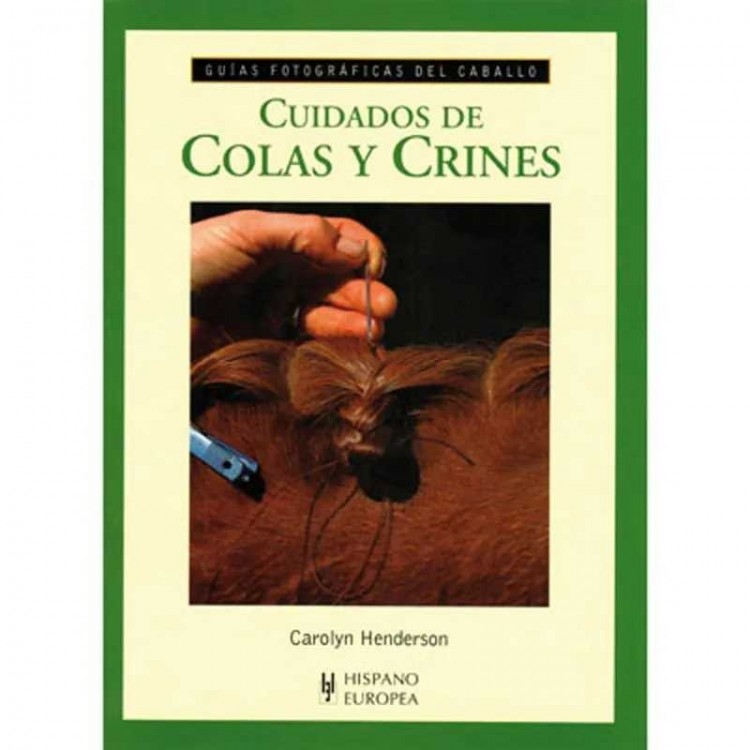 LIBRO: GUÍA F. CUIDADO DE COLAS Y CRINES, 