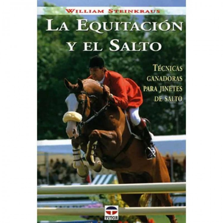 LIBRO: LA EQUITACIÓN Y EL SALTO (W. STEINKRAUS)