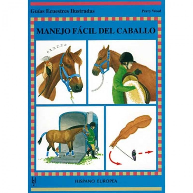 LIBRO: GUÍA. MANEJO FÁCIL DEL CABALLO, 