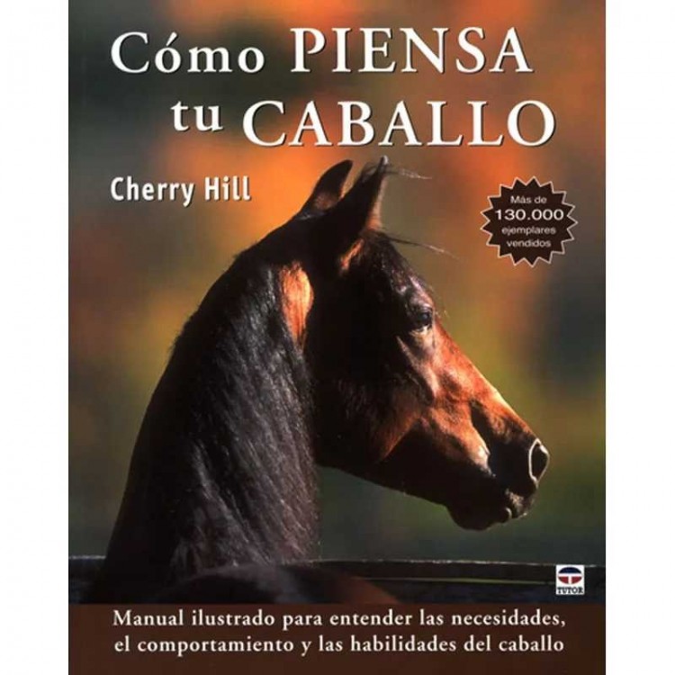 LIBRO: COMO PIENSA TU CABALLO (CHERRY HILL)