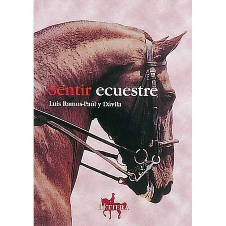 LIBRO: SENTIR ECUESTRE (LUIS RAMOS PAUL)