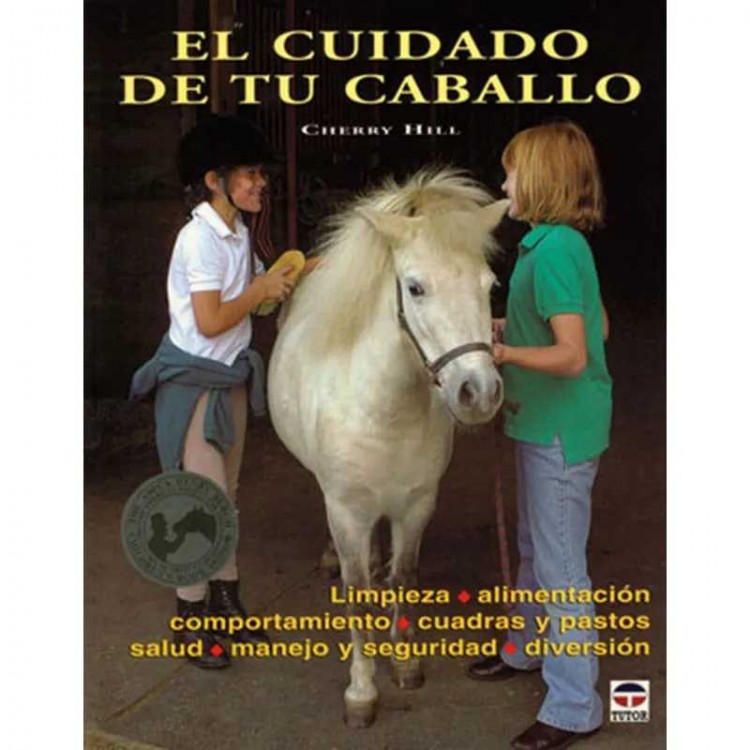 LIBRO: EL CUIDADO DE TU CABALLO (C. HILL)