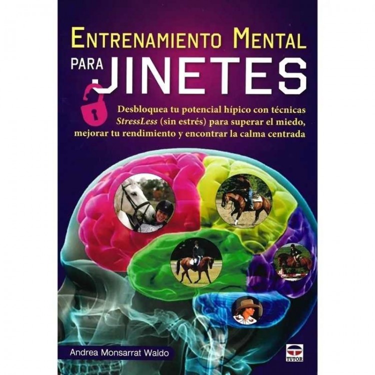 LIBRO: ENTRENAMIENTO MENTAL PARA JINETES (A.WALDO)