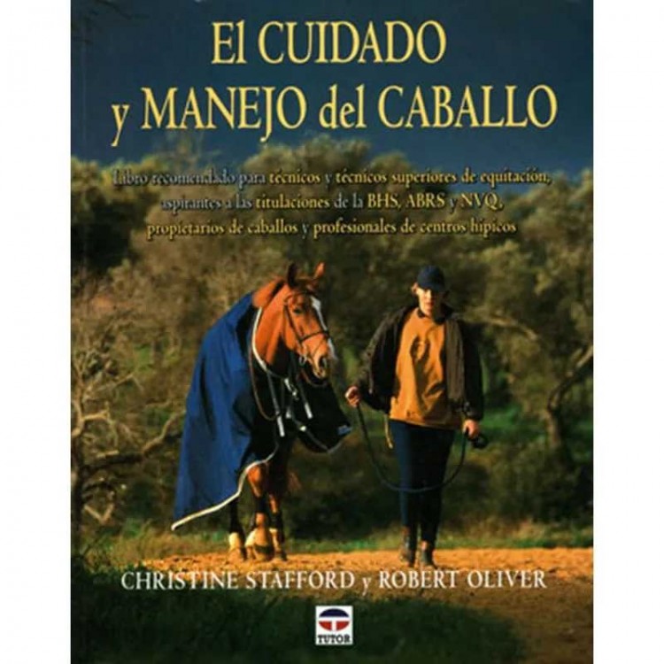 LIBRO: EL CUIDADO Y MANEJO DEL CABALLO(TUTOR)