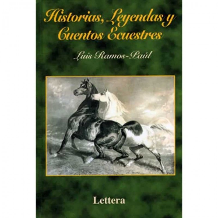 LIBRO: HISTORIAS, LEYENDAS Y CUENTOS ECUESTRES