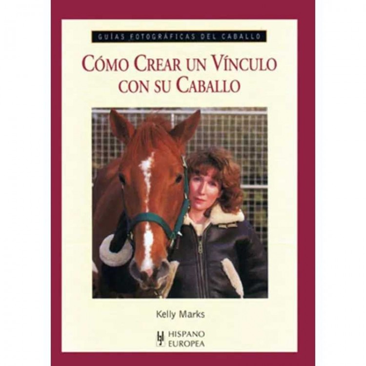 LIBRO: GUÍA F. CÓMO CREAR UN VÍNCULO CON SU CABALLO, 