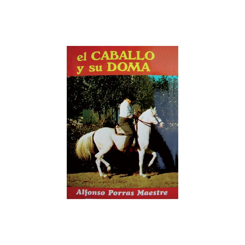 LIBRO EL CABALLO Y SU DOMA