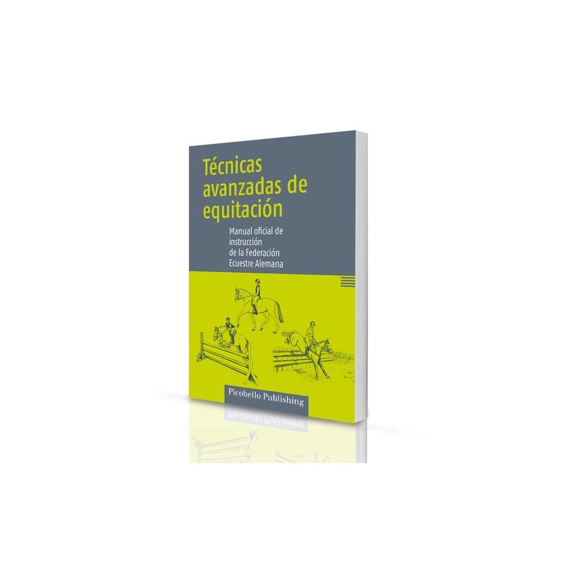 LIBRO TÉCNICAS AVANZADAS DE EQUITACIÓN