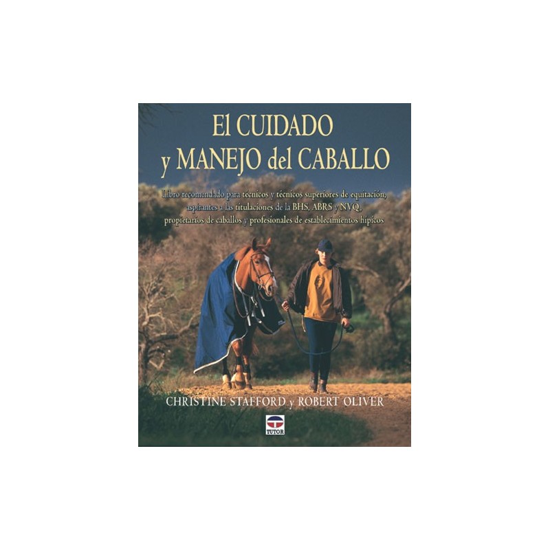 LIBRO EL CUIDADO Y MANEJO DEL CABALLO