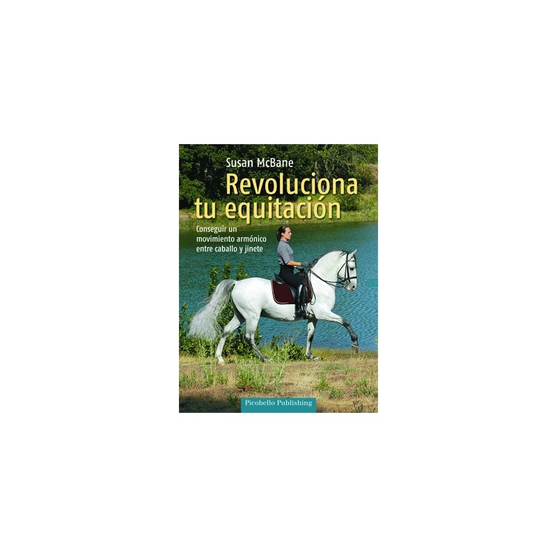 LIBRO REVOLUCIONA TU EQUITACIÓN - Susan McBane