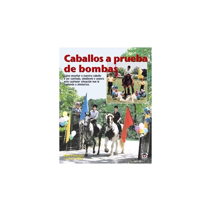 LIBRO CABALLOS A PRUEBA DE BOMBAS