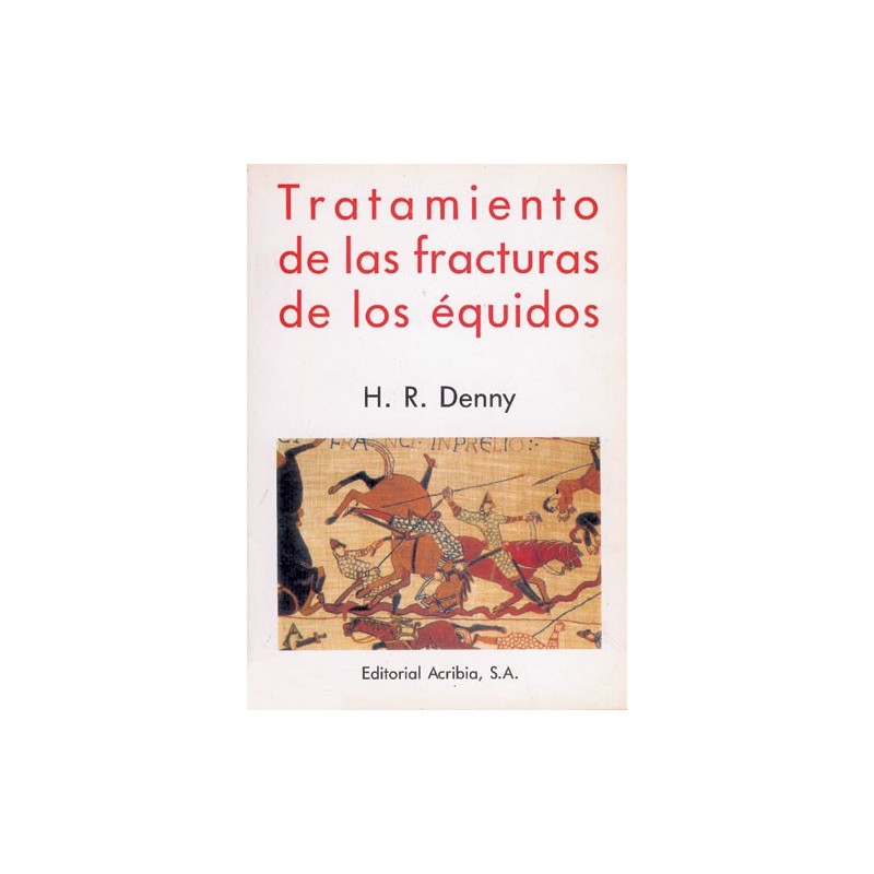 LIBRO TRATAMIENTO DE LAS FRACTURAS DE LOS ÉQUIDOS