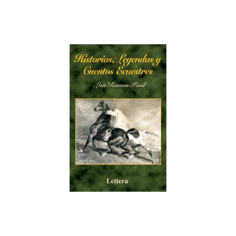 LIBRO HISTORIAS, LEYENDAS Y CUENTOS ECUESTRES