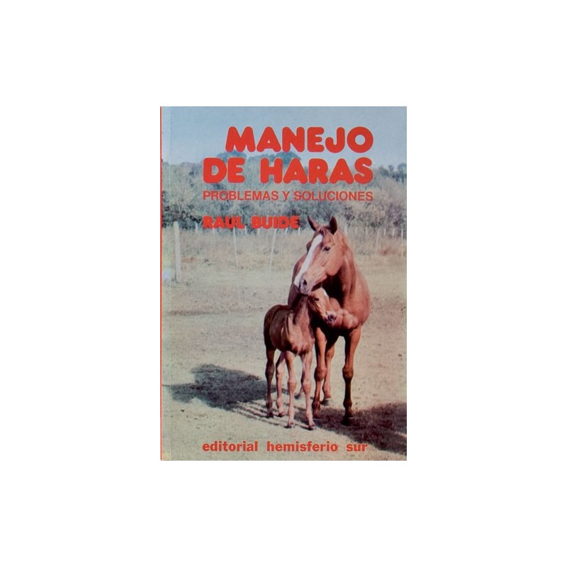 LIBRO MANEJO DE HARAS, PROBLEMAS Y SOLUCIONES