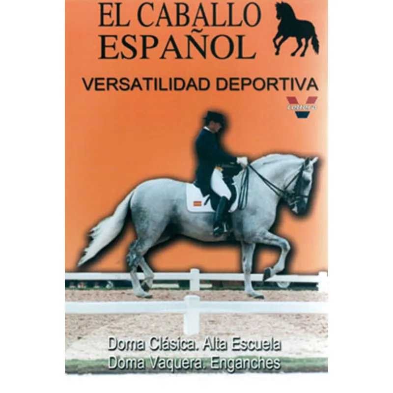 DVD: EL CABALLO ESPAÑOL VERSATILIDAD DEPORTIVA